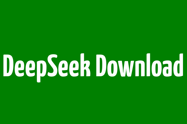 【2024最新】DeepSeek软件安全下载指南：3分钟搞定安装+破解常见误区-创奇社